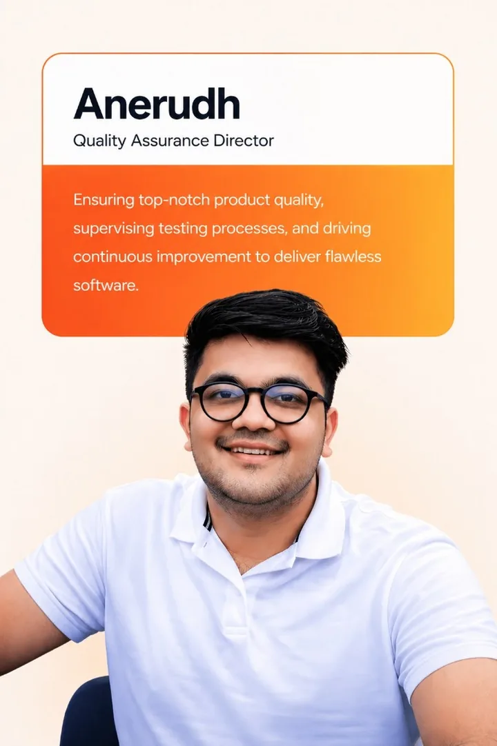 Anerudh, Quality Assurance Director